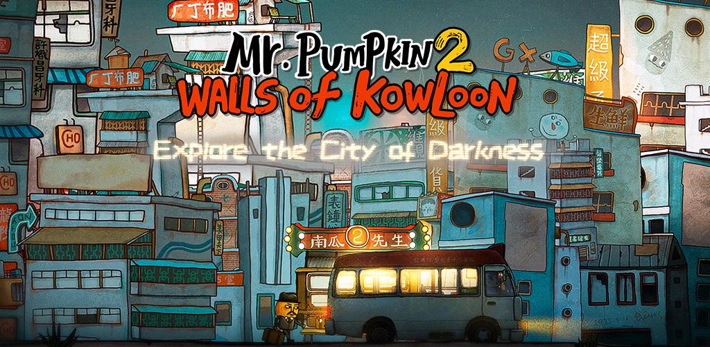 Mr Pumpkin 2: Walls of Kowloon - Mr. Pumpkin 2: Caullon Walls