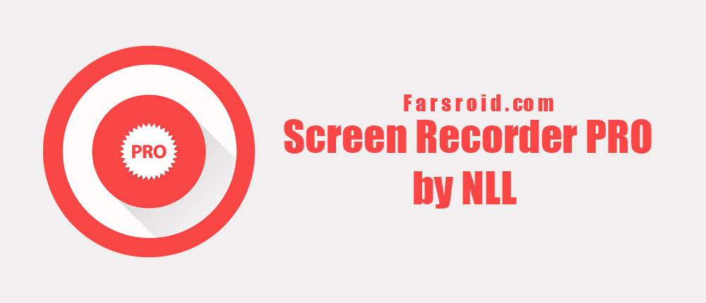 Download NLL Screen Recorder PRO - Android screen capture