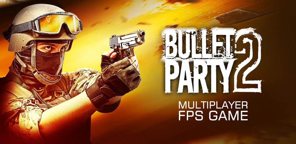 Bullet Party CS 2