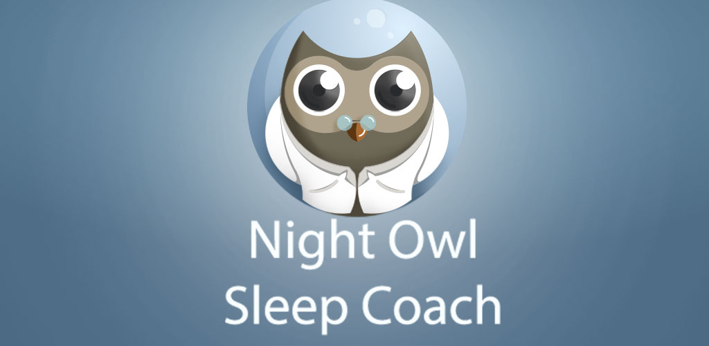 Night Owl - Sleep Coach