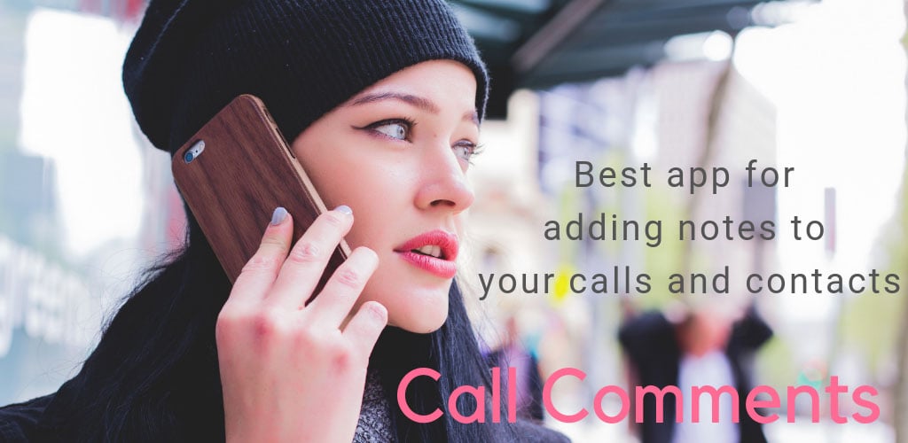 Call Comments - add comments to call logs