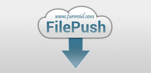 Download FilePush - file transfer program from PC to Android