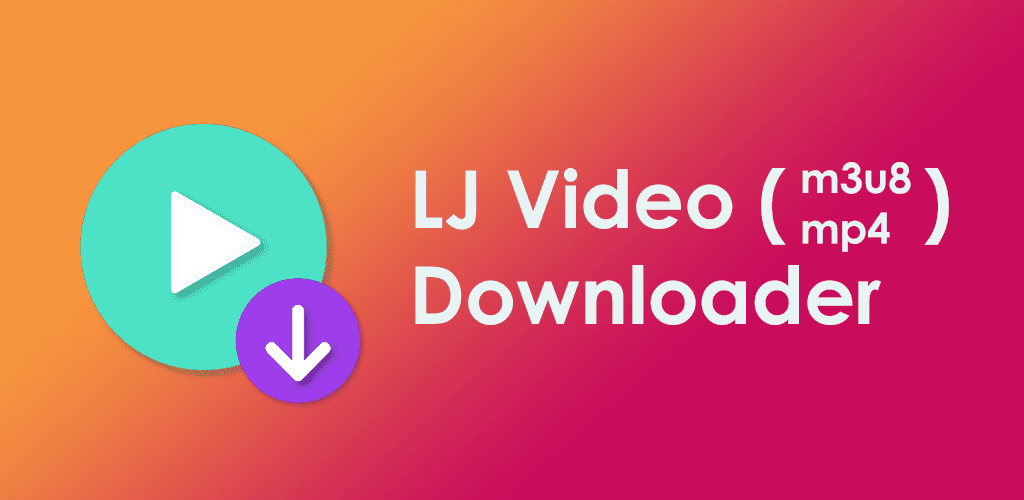 Lj Video Downloader