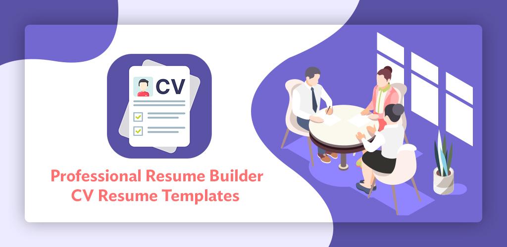 Professional Resume Builder - CV Resume Templates